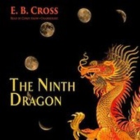 Enlarge image Cover: The Ninth Dragon - Blackstone Publishing