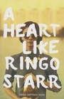 Cover: A Heart Like Ringo Starr - Saddleback Educational Publishing, Inc.
