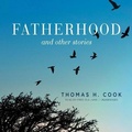 Cover: Fatherhood, and Other Stories - Blackstone Publishing