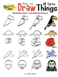 Enlarge image Cover: How to Draw All Sorts of Things - The Scribbles Institute