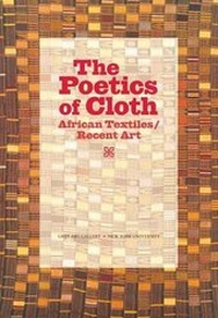 Abbildung von: The Poetics of Cloth - Grey Art Gallery, New York University