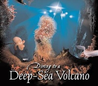 Enlarge image Cover: Diving to a Deep-sea Volcano - Houghton Mifflin