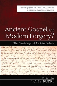 Enlarge image Cover: Ancient Gospel or Modern Forgery? - Wipf and Stock Publishers