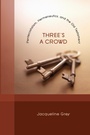 Cover: Three's a Crowd - Wipf and Stock Publishers