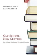 Cover: Old School, New Clothes - Wipf and Stock Publishers