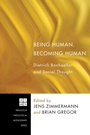Cover: Being Human, Becoming Human - Wipf and Stock Publishers