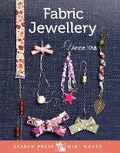 Cover: Search Press Mini Makes: Fabric Jewellery - Search Press Ltd