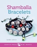 Cover: Search Press Mini Makes: Shamballa Bracelets - Search Press Ltd