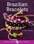 Cover: Search Press Mini Makes: Brazilian Bracelets - Search Press Ltd