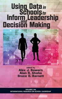 Enlarge image Cover: Using Data in Schools to Inform Leadership and Decision Making - Information Age Publishing