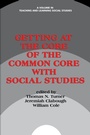 Cover: Getting at the Core of the Common Core with Social Studies - Information Age Publishing