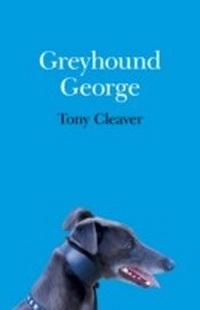 Enlarge image Cover: Greyhound George - Roundfire Books