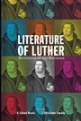 Cover: Literature of Luther - Wipf & Stock Publishers