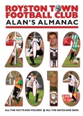 Cover: Royston Town Football Club: Alan's Almanac 2012 - 2013 - Large Print Bookshop
