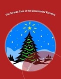 Cover: The Strange Case of the Disappearing Presents - Management Strategies, Incorporated