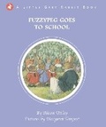 Cover: Little Grey Rabbit: Fuzzypeg Goes to School - Templar Books