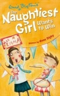 Cover: The Naughtiest Girl: Naughtiest Girl Wants To Win - Hodder Children's Books