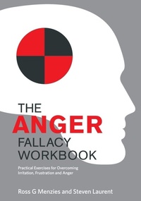 Enlarge image Cover: The Anger Fallacy Workbook - Australian Academic Press