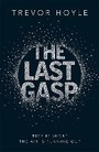 Cover: The Last Gasp - Quercus Publishing