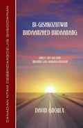 Cover: Bi-Gishkoziitwin Biidaanzhed Biidaabang (Ojibwe Edition) - Bookland Press