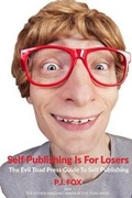 Cover: Self Publishing Is for Losers - Evil Toad Press