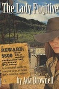 Cover: The Lady Fugitive - Elk Lake Publishing Inc