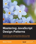 Cover: Mastering JavaScript Design Patterns - Packt Publishing