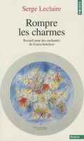 Cover: Rompre Les Charmes. Recueil Pour Des Enchant's de La Psychanalyse - Contemporary French Fiction