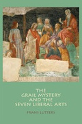 Cover: The Grail Mystery and the Seven Liberal Arts - Waldorf Publications