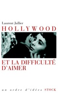 Cover: Hollywood Et La Difficulte D'Aimer - Stock