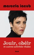 Cover: Jouir, ob&eacute;ir et autres activit&eacute;s vitales - Stock