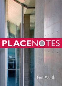 Abbildung von: Placenotes-Fort Worth - University of Texas Press