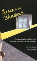 Cover: Grace in the Shadows - Masterpiece Creations Graphics & Publishing