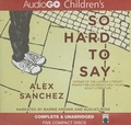 Cover: So Hard to Say Lib/E - Blackstone Publishing