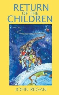 Enlarge image Cover: Return of the Children - john regan