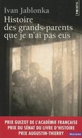 Cover: Histoire Des Grands-Parents Que Je N'Ai Pas Eus. Une Enqute - Contemporary French Fiction