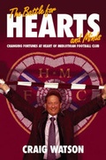 Cover: The Battle for Hearts and Minds - Black and White Publishing