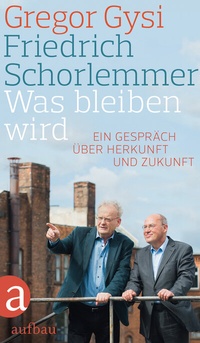 Abbildung von: Was bleiben wird - Aufbau