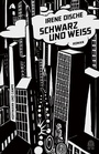 Cover: Schwarz und Wei&szlig; - Hoffmann & Campe