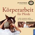 Cover: K&ouml;rperarbeit f&uuml;r Pferde - Kosmos