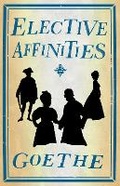 Cover: Elective Affinities - Alma Classics