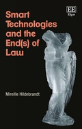 Cover: Smart Technologies and the End(s) of Law - Edward Elgar Publishing