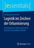 Cover: Logistik im Zeichen der Urbanisierung - Springer Gabler