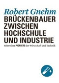 Cover: Robert Gnehm - Verein f. wirtsch.-histor. Studien