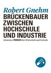 Abbildung von: Robert Gnehm - Verein f. wirtsch.-histor. Studien