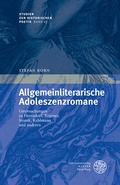 Cover: Allgemeinliterarische Adoleszenzromane - Universit&auml;tsverlag Winter