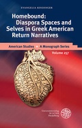 Cover: Homebound: Diaspora Spaces and Selves in Greek American Return Narratives - Universit&auml;tsverlag Winter