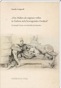 Cover: 'Das Malen als eigenes volles in Farben sich bewegendes Denken' - Mitteldeutscher Verlag