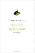 Cover: Das Licht auf der Mauer - Mitteldeutscher Verlag