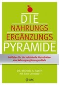 Cover: Die Nahrungserg&auml;nzungspyramide - VAK